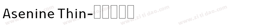 Asenine Thin字体转换